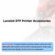 Lanelot DTF Printer Accessories